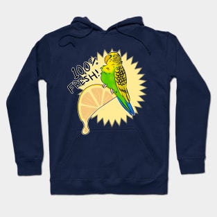 100% Fresh! Budgie certified! Hoodie